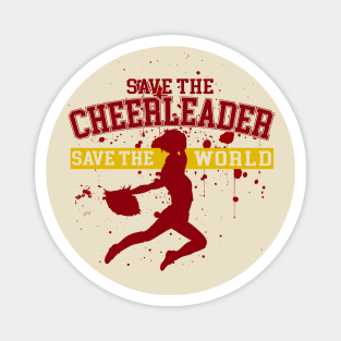 Save the Cheerleader, Save the World Magnet